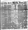 Cork Weekly News Saturday 17 November 1894 Page 1