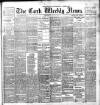 Cork Weekly News Saturday 04 May 1895 Page 1