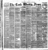 Cork Weekly News Saturday 17 August 1895 Page 1