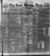 Cork Weekly News Saturday 22 February 1896 Page 1