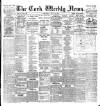 Cork Weekly News Saturday 15 May 1897 Page 1