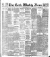 Cork Weekly News Saturday 25 March 1899 Page 1