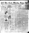 Cork Weekly News Saturday 06 January 1900 Page 1