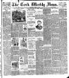 Cork Weekly News Saturday 14 April 1900 Page 1