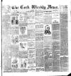 Cork Weekly News Saturday 12 May 1900 Page 1