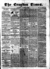Croydon Times Saturday 02 August 1862 Page 1