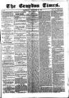 Croydon Times Saturday 20 December 1862 Page 1