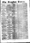 Croydon Times Saturday 23 May 1863 Page 1