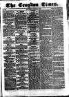 Croydon Times Saturday 13 June 1863 Page 1