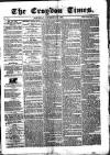 Croydon Times Saturday 28 November 1863 Page 1