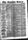Croydon Times Saturday 23 January 1864 Page 1