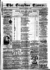 Croydon Times Saturday 06 August 1864 Page 1