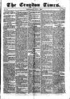 Croydon Times Wednesday 05 July 1865 Page 1