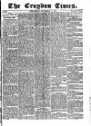 Croydon Times Wednesday 15 November 1865 Page 1