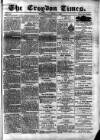 Croydon Times Wednesday 03 June 1868 Page 1