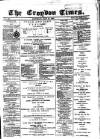 Croydon Times Saturday 10 July 1869 Page 1