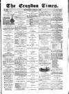 Croydon Times Wednesday 04 August 1869 Page 1