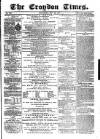 Croydon Times Saturday 28 May 1870 Page 1