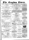 Croydon Times Saturday 28 February 1880 Page 1