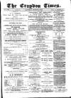 Croydon Times Saturday 13 March 1880 Page 1