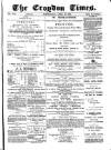 Croydon Times Wednesday 28 April 1880 Page 1