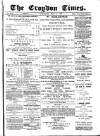Croydon Times Saturday 01 May 1880 Page 1