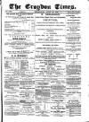 Croydon Times Wednesday 23 June 1880 Page 1