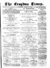 Croydon Times Saturday 14 August 1880 Page 1