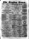 Croydon Times Saturday 26 February 1881 Page 1