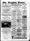 Croydon Times Wednesday 17 May 1882 Page 1