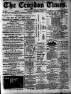 Croydon Times Saturday 01 December 1883 Page 1