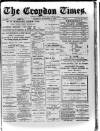 Croydon Times Saturday 14 November 1885 Page 1