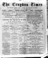 Croydon Times Saturday 01 January 1887 Page 1