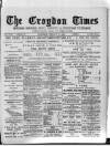 Croydon Times Saturday 18 January 1890 Page 1