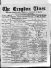 Croydon Times Saturday 01 February 1890 Page 1