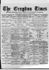 Croydon Times Saturday 08 February 1890 Page 1