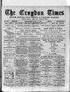 Croydon Times Wednesday 11 June 1890 Page 1