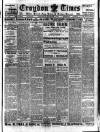 Croydon Times Wednesday 01 December 1909 Page 1