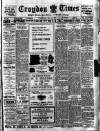 Croydon Times Wednesday 15 May 1912 Page 1