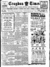 Croydon Times Saturday 07 July 1917 Page 1