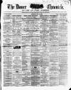 Dover Chronicle Saturday 29 July 1854 Page 1