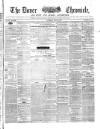 Dover Chronicle Saturday 19 May 1855 Page 1