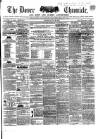 Dover Chronicle Saturday 30 May 1857 Page 1