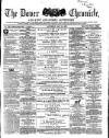 Dover Chronicle Saturday 18 May 1867 Page 1