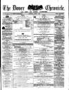 Dover Chronicle Saturday 01 June 1878 Page 1