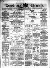 Trowbridge Chronicle Saturday 06 April 1878 Page 1