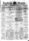 Trowbridge Chronicle Saturday 22 February 1879 Page 1
