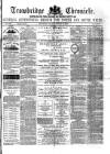 Trowbridge Chronicle Saturday 21 January 1882 Page 1