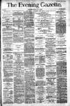 Evening Gazette (Aberdeen) Monday 02 July 1883 Page 1