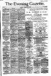 Evening Gazette (Aberdeen) Tuesday 03 March 1885 Page 1